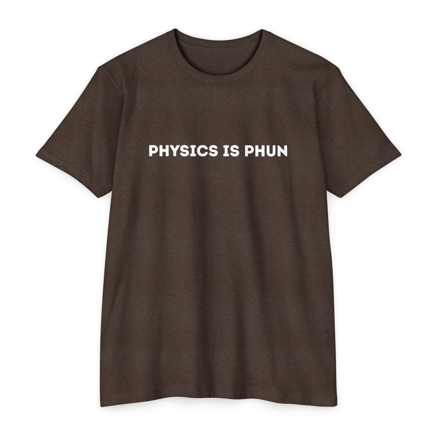 Physics Is Phun Unisex T-Shirt | Benefiting the O'Kelley Family | Funny Science Tee, Gift for Scientists, Casual Everyday Wear, Teacher Appreciation