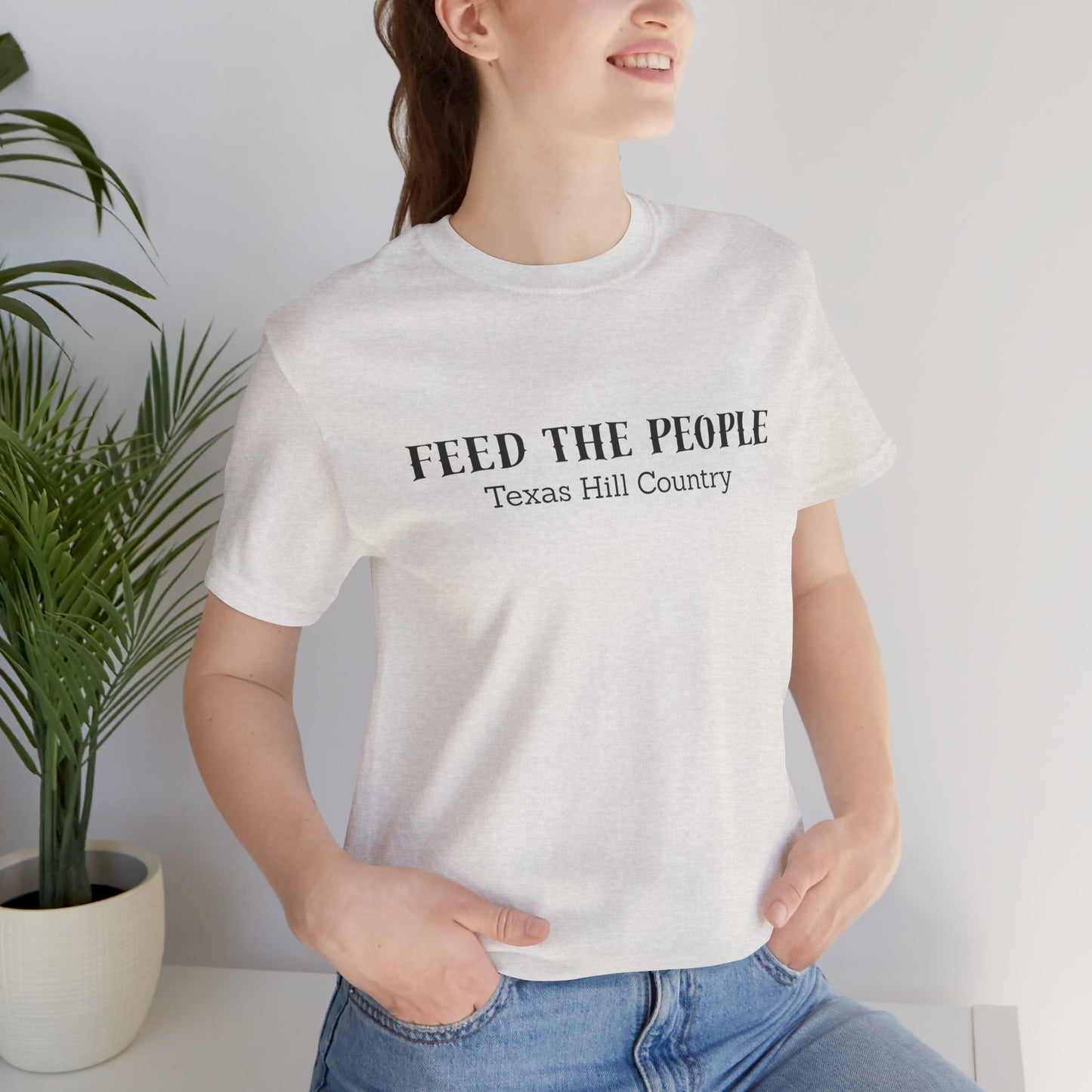 Texas Hill Country: "Feed the People" T-shirt - Proceeds benefit Mercy Chefs